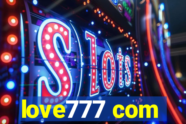 love777 com